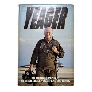 Yeager, An Autobiography by Chuck Yeager, 1985 1st edition/1st Print, HC/DJ